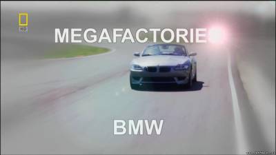 Фильм Мегазаводы – БМВ / Magafactories – BMW