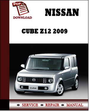Nissan Cube с 2009 года Руководство по ремонту